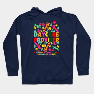 Daycare Provider Tee Appreciation Gift Childcare Hoodie